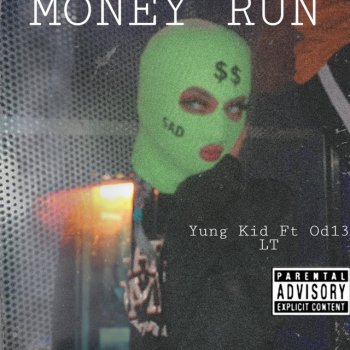 Yung Kid Money Run ( [feat. Od13]
