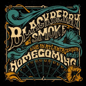 Blackberry Smoke Best Seat in the House - Live