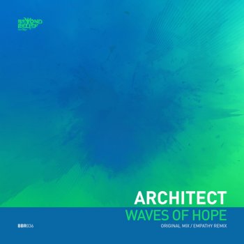 Architect (ARG) feat. Empathy Waves of Hope - Empathy Remix