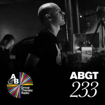 Above Beyond Group Therapy (Messages Pt. 7) [ABGT233]
