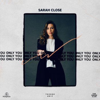 Sarah Close Only You