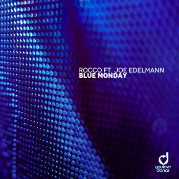Rocco feat. Joe Edelmann Blue Monday - Extended Mix