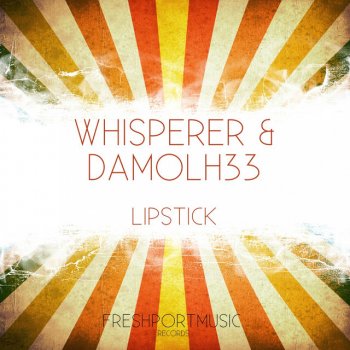 Damolh33 feat. wHispeRer Lipstick - Alex Rampol Remix