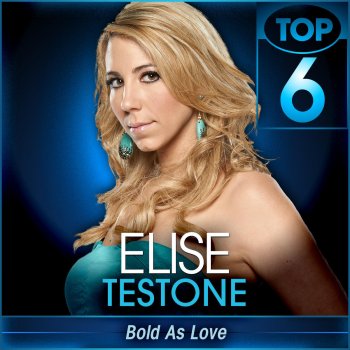 Elise Testone Bold As Love (American Idol Performance)