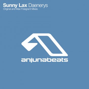 Sunny Lax Daenerys - Max Freegrant Remix