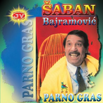 Saban Bajramovic ‎ Parno Gras