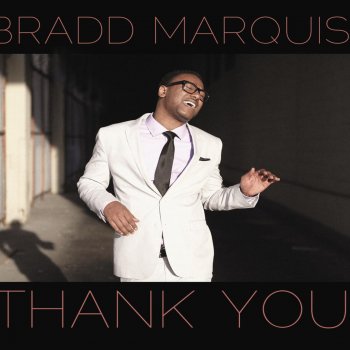 Bradd Marquis B4 I Knew You