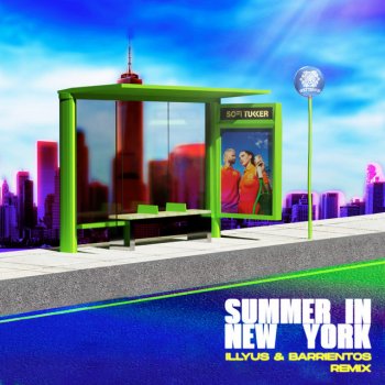 Sofi Tukker feat. Illyus & Barrientos Summer In New York - Illyus & Barrientos Remix