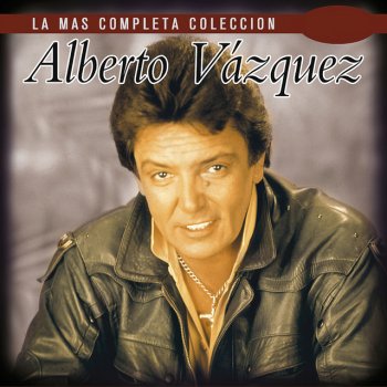 Alberto Vázquez Me Olvide De Olvidarte