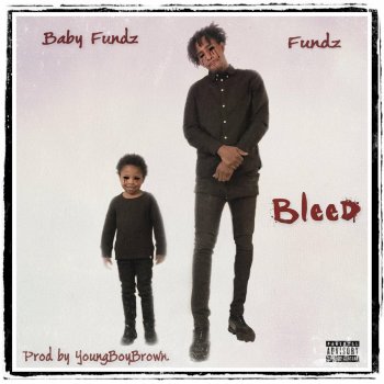 Fundz Bleed (feat. Baby Fundz)