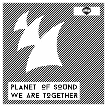 Planet of Sound We Are Together - Radio Edit