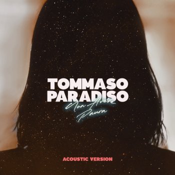 Tommaso Paradiso Non Avere Paura - Acoustic