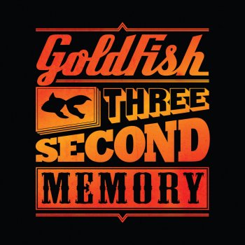 Goldfish Take Back Tomorrow
