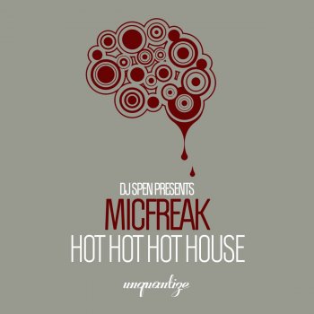 micFreak Hot Hot Hot House (Instrumental)