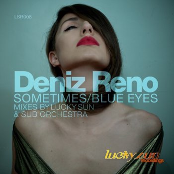 Deniz Reno Blue Eyes (Lucky Sun Mix)