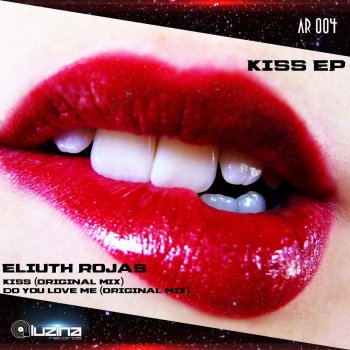 Eliuth Rojas Kiss - Original mix
