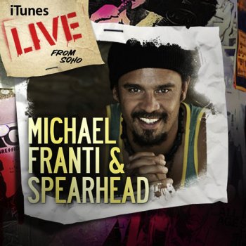 Michael Franti & Spearhead Hey World