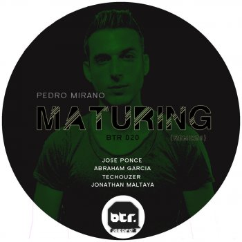 Pedro Mirano feat. Jose Ponce Maturing - Jose Ponce Remix
