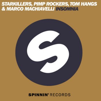 Starkillers feat. Pimp Rockers, Tom Hangs & Marco Machiavelli Insomnia (Original Mix)