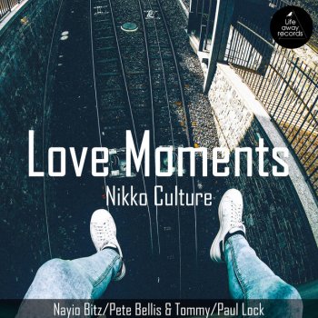 Nikko Culture Love Moments (Nayio Bitz Remix)