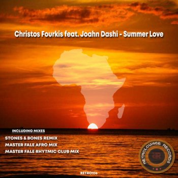 Christos Fourkis feat. Joahn Dashi & Stones & Bones Summer Love - Stones & Bones Remix
