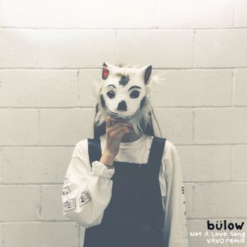 bülow Not a Love Song (VAVO Remix)