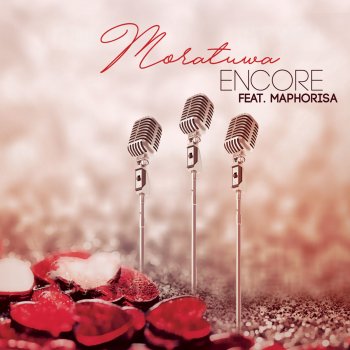 Encore feat. Maphorisa Moratuwa