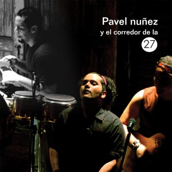 Pavel Nuñez Soñar Despierto (Version Soundcheck)