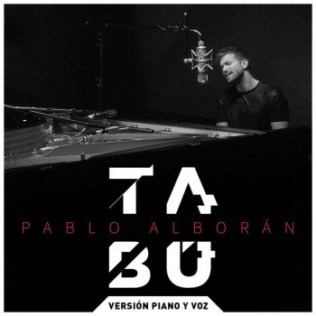 Pablo Alborán Tabú (Versión piano y voz)