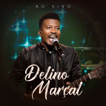 Delino Marçal Porque Ele Vive (Because He Lives) (Ao Vivo)