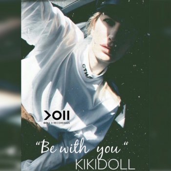 Kiki Doll Be with you