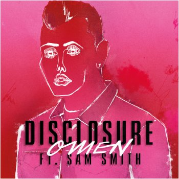 Disclosure feat. Sam Smith Omen - Radio Edit