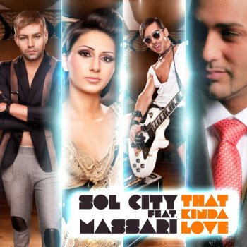 Sol City feat. Massari That Kinda Love - Extended Version