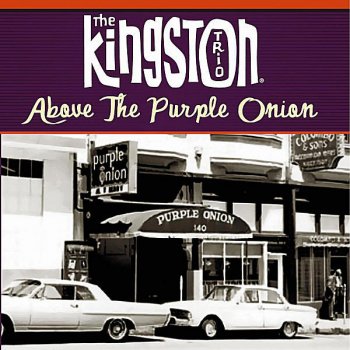 The Kingston Trio Across the Wide Missouri (Shenandoah)