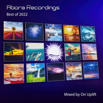 Ori Uplift Abora Recordings - Best of 2022 (Continuous DJ Mix)