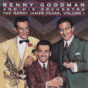 Benny Goodman and His Orchestra Don't Be That Way (Take 1)
