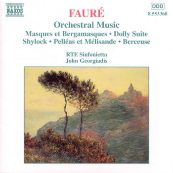 Henri Rabaud, Gabriel Fauré, RTE Sinfonietta & John Georgiadis Dolly Suite, Op. 56 (arr. H. Rabaud): I. Berceuse