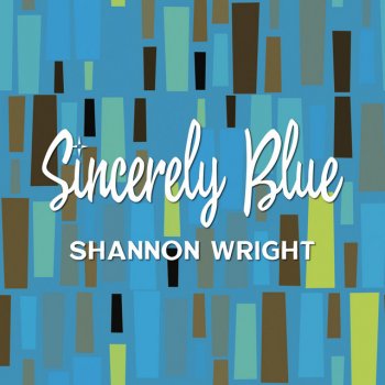 Shannon Wright Sincerely Blue