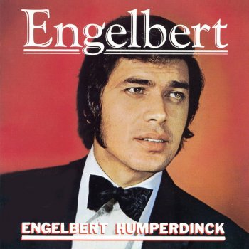 Engelbert Humperdinck Let Me Into Your Life