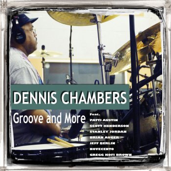 Dennis Chambers feat. Gregg Kofi Brown Fall Out