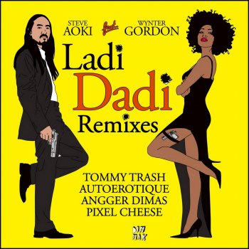 Steve Aoki feat. Wynter Gordon Ladi Dadi (Tommy Trash Instrumental Remix)