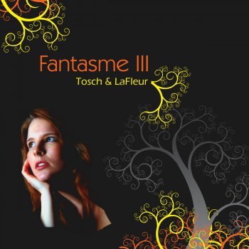 Tosch feat. La Fleur Fantasme III - Club Mix