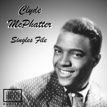 Clyde McPhatter Let's Forget About the Past