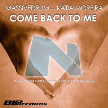 Massivedrum, Kátia Moreira & Bryan Dalton Come Back to Me - Bryan Dalton Dub Mix