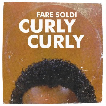 Fare Soldi Curly Curly
