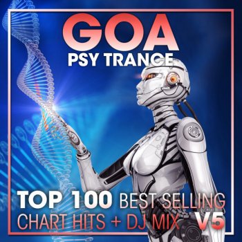 DoctorSpook feat. Goa Doc & Psytrance Network Goa Psy Trance Top 100 Best Selling Chart Hits V5 - 2 Hr DJ Mix
