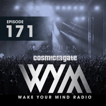 Cosmic Gate Wake Your Mind Intro [Wym171]