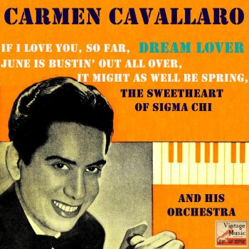 Carmen Cavallaro The Sweetheart Of Sigma Chi
