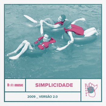 Pato Fu Simplicidade (2009, Versão 2.0)