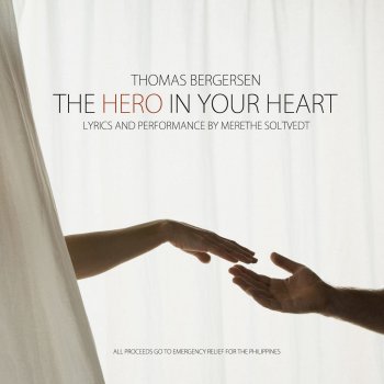 Thomas Bergersen feat. Merethe Soltvedt The Hero in Your Heart